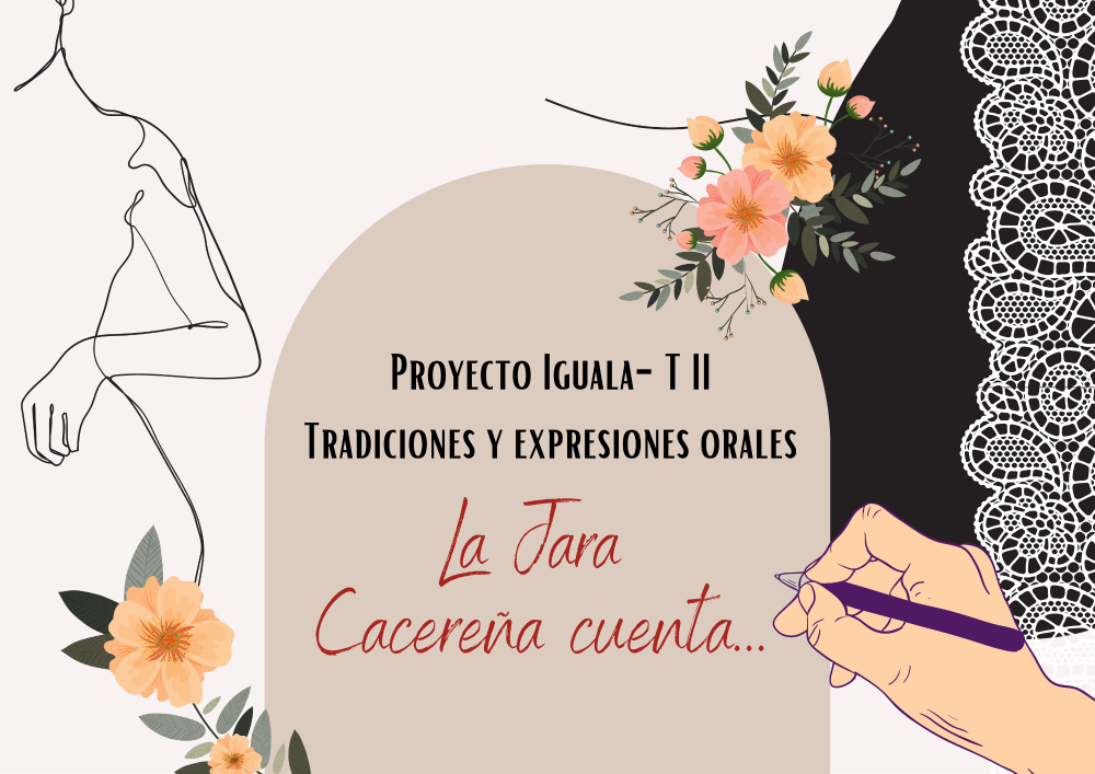 Proyecto Iguala-T II. Tradiciones y Expresiones Orales: 